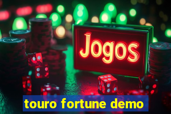 touro fortune demo